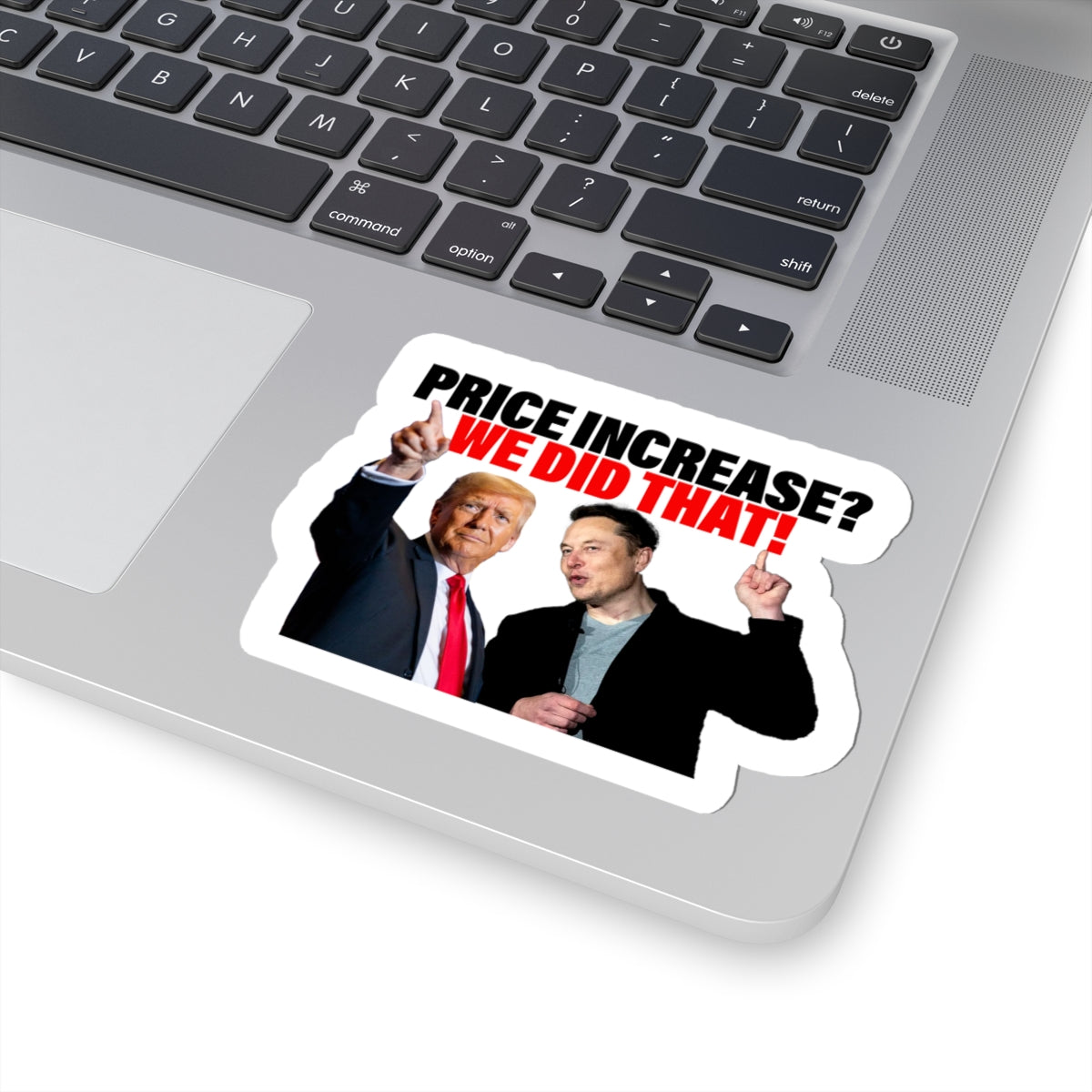 Price Increase? We Did That! Sticker