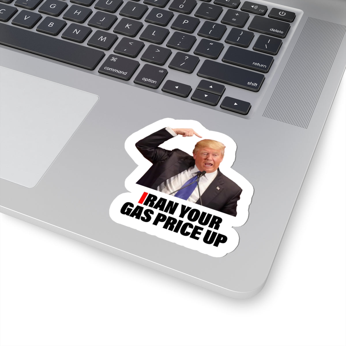 I Ran Your Gas Price Up Sticker
