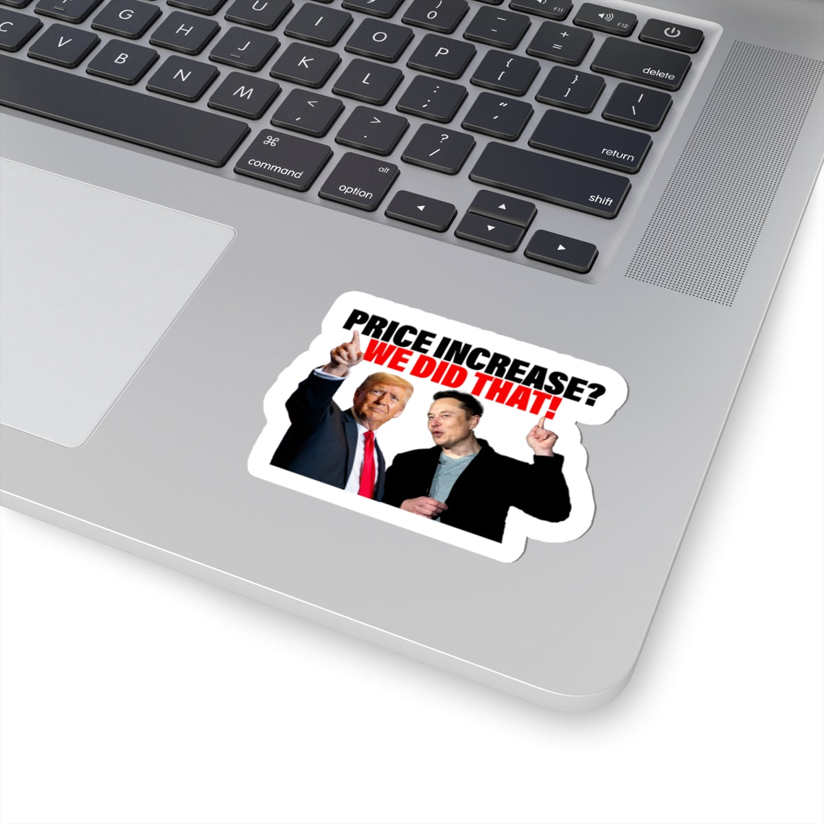 Price Increase? We Did That! Sticker