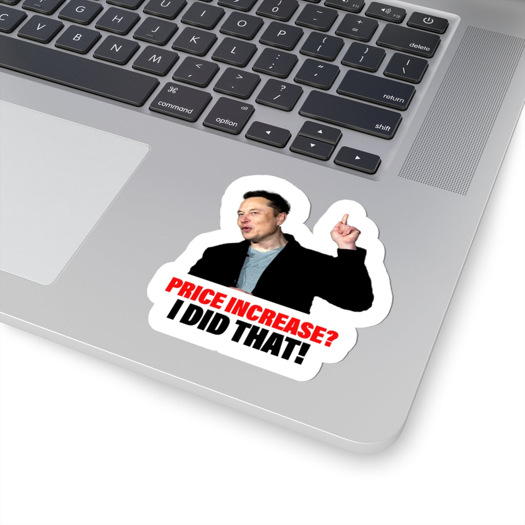Price Increase? I Did That! Sticker