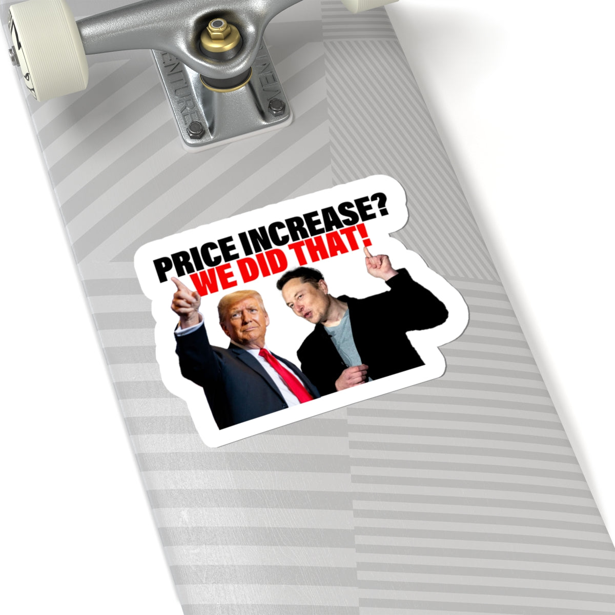 Price Increase? We Did That! Sticker