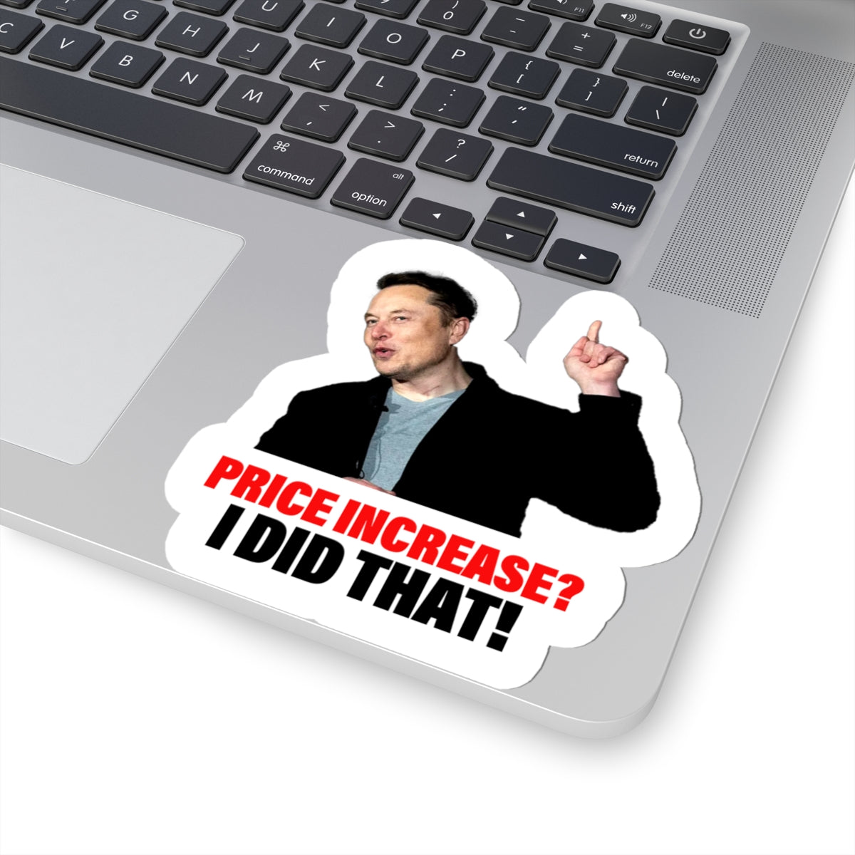 Price Increase? I Did That! Sticker