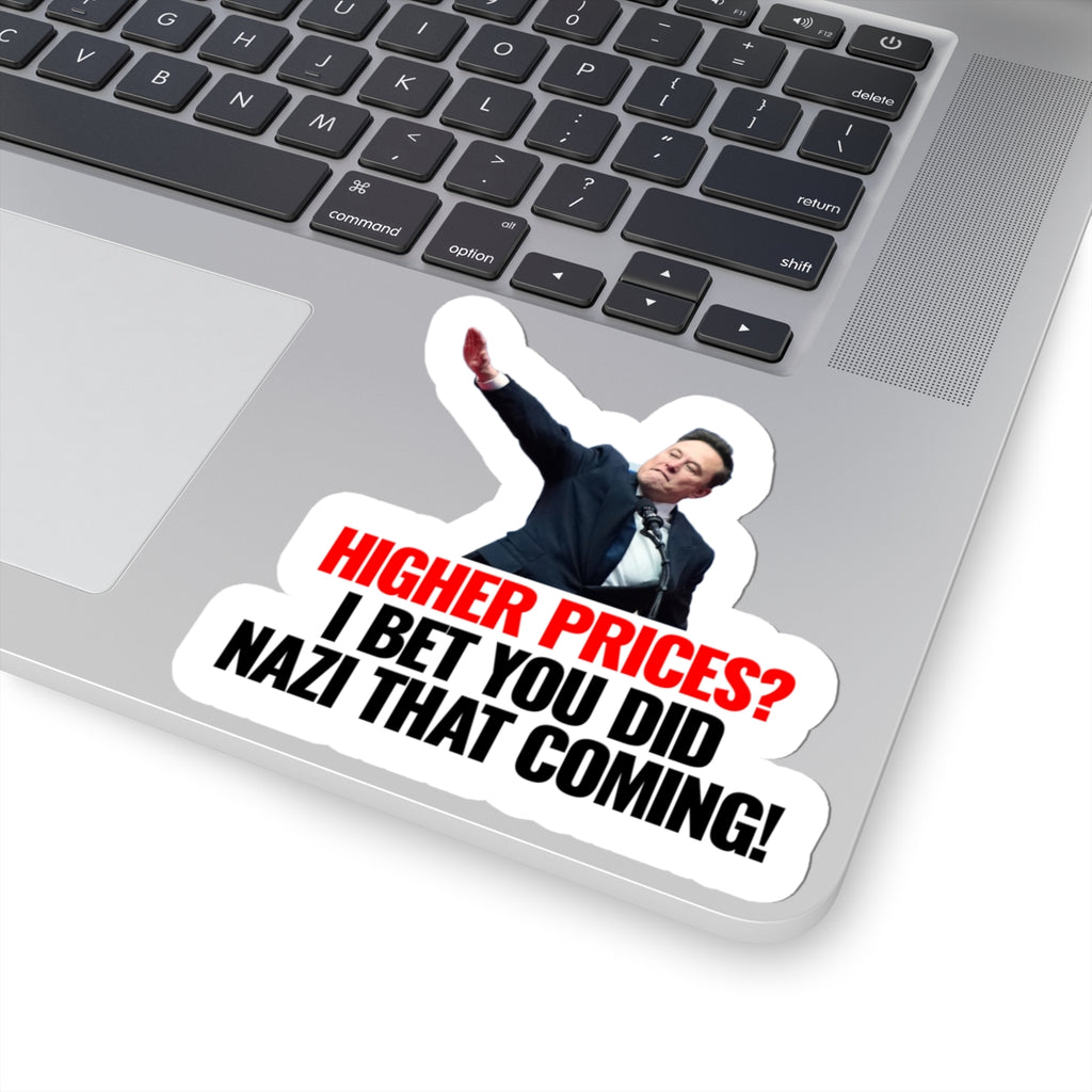 "Higher Prices?" Die-Cut Sticker