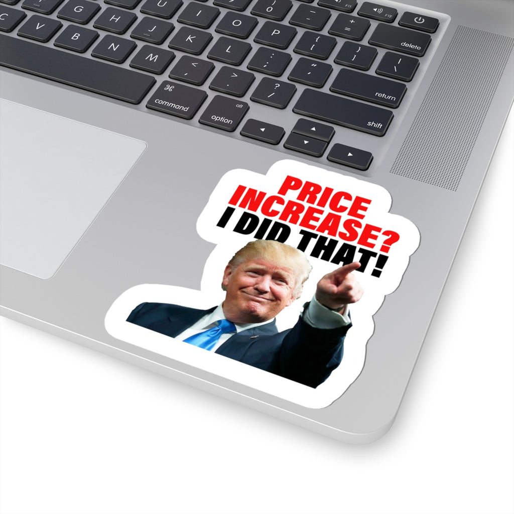 Price Increase? I Did That! Sticker