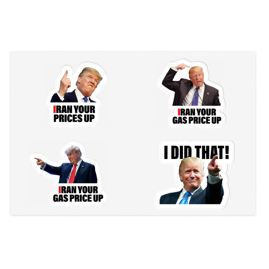I Ran Your Prices Up Sticker Pack