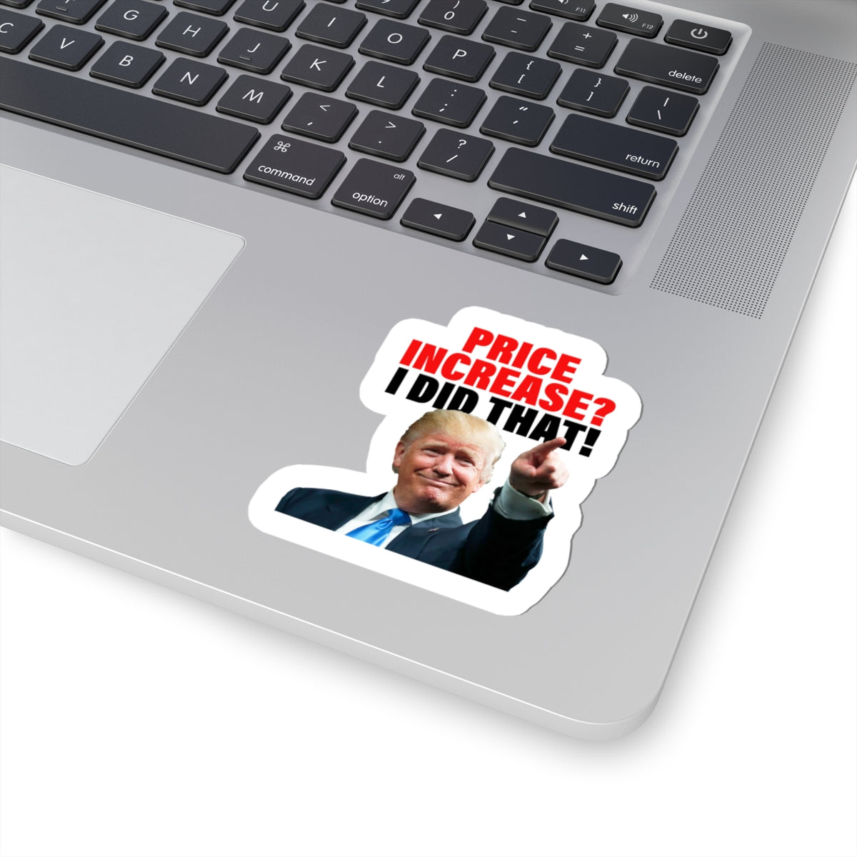 Price Increase? I Did That! Sticker