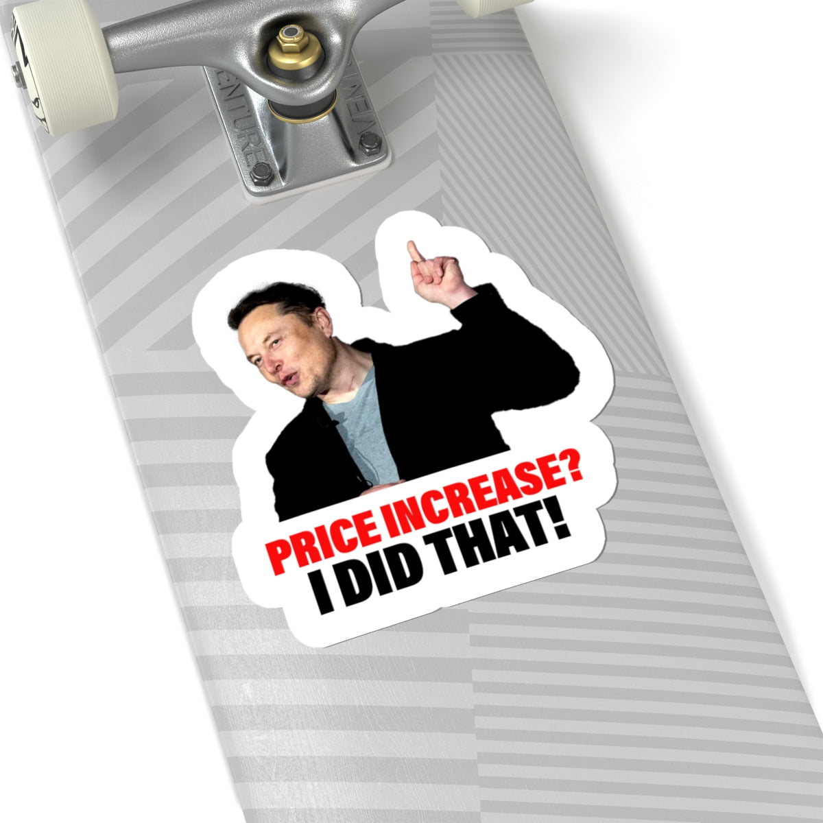 Price Increase? I Did That! Sticker