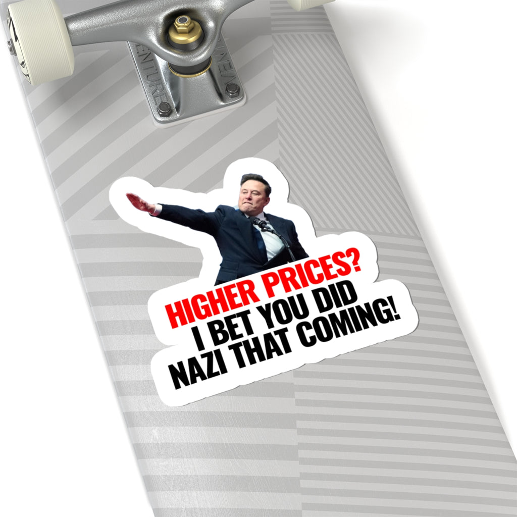 "Higher Prices?" Die-Cut Sticker